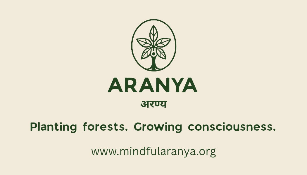 Aranya · अरण्य — Planting forests. Growing consciousness.